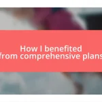 How I benefited from comprehensive plans