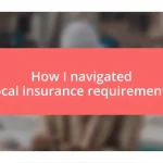 How I navigated local insurance requirements