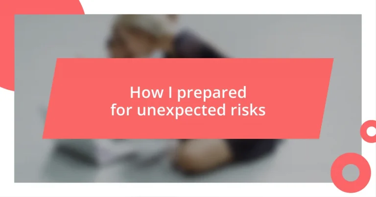 How I prepared for unexpected risks