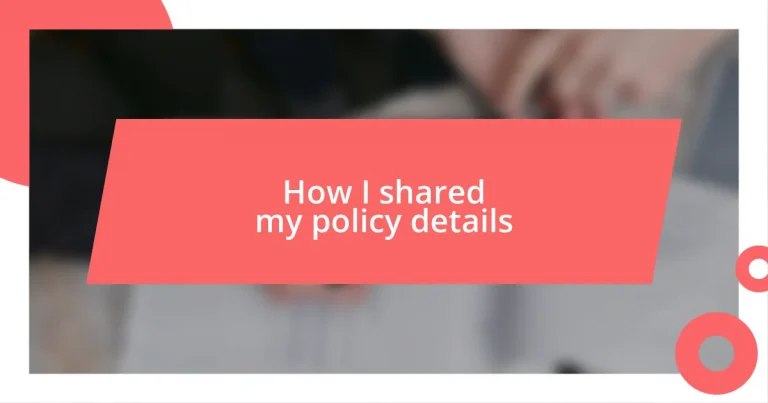 How I shared my policy details