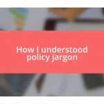 How I understood policy jargon