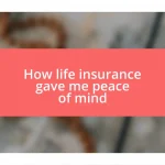 How life insurance gave me peace of mind