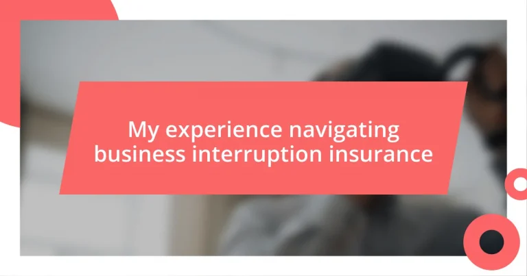 My experience navigating business interruption insurance