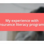 My experience with insurance literacy programs