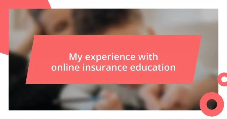 My experience with online insurance education