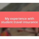 My experience with student travel insurance