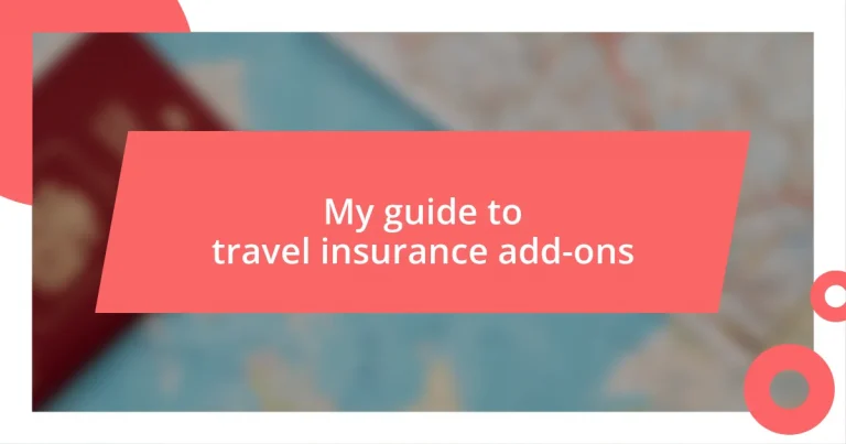 My guide to travel insurance add-ons