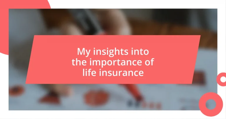 My insights into the importance of life insurance