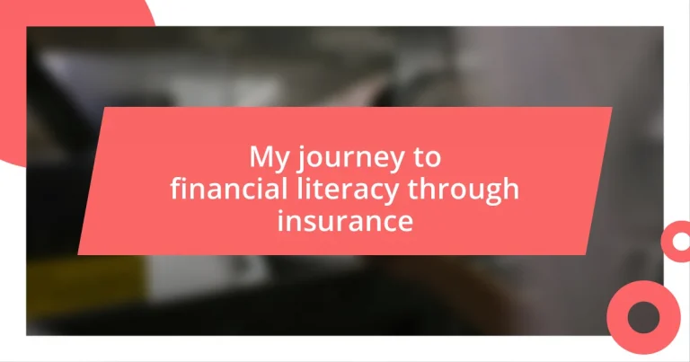 My journey to financial literacy through insurance