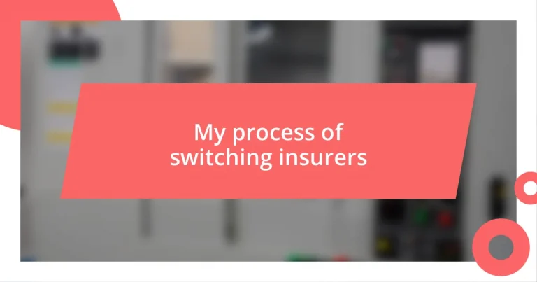 My process of switching insurers