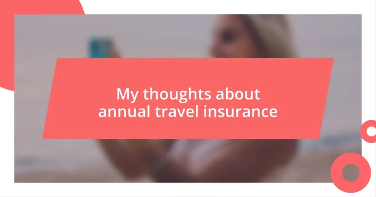 My thoughts about annual travel insurance