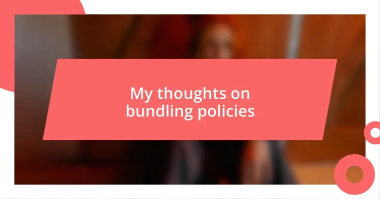 My thoughts on bundling policies