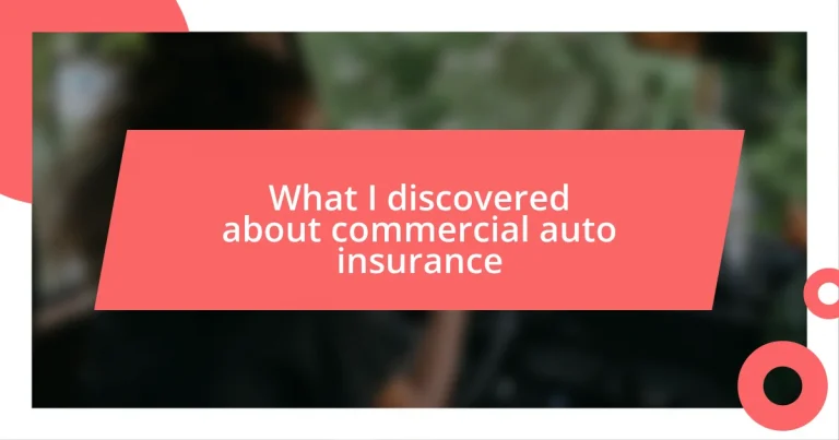 What I discovered about commercial auto insurance