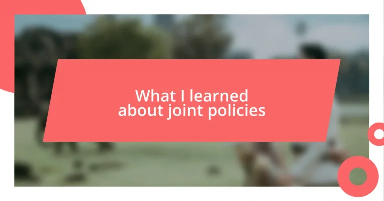 What I learned about joint policies