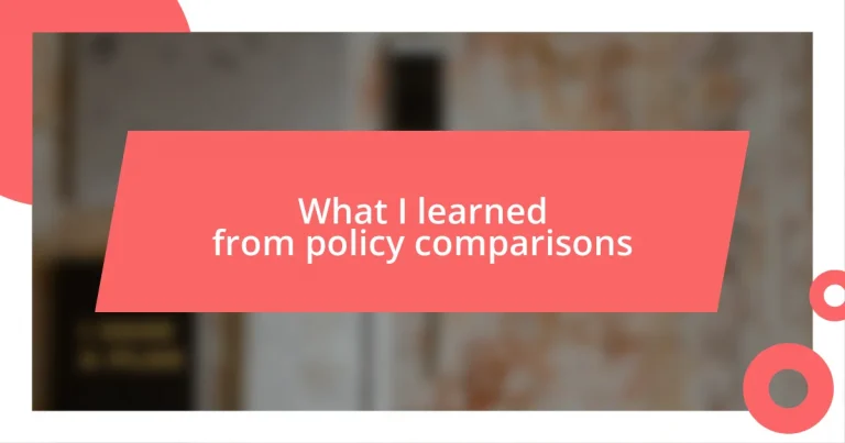 What I learned from policy comparisons